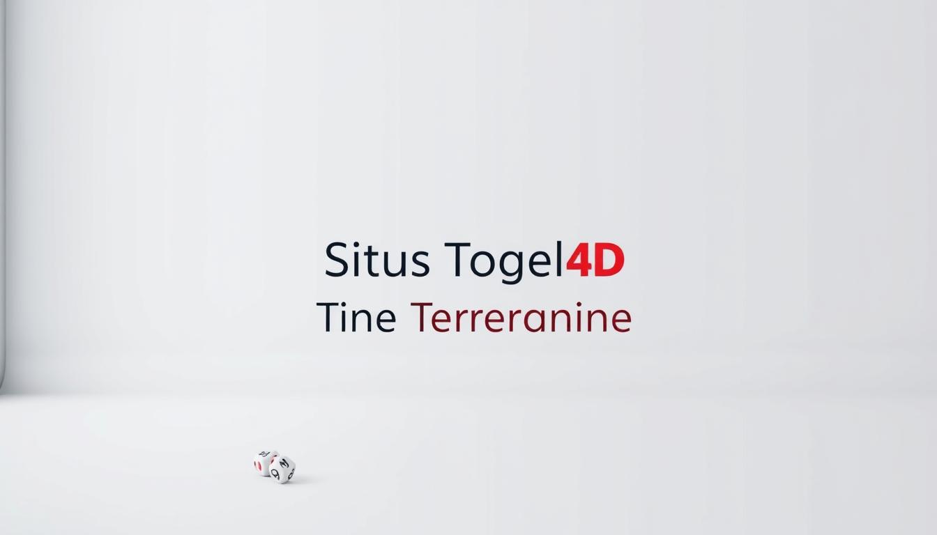 Situs Togel 4D Online Terpercaya di Indonesia
